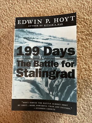 199 Days The Battle for Stalingrad by Edwin Hoyt (1999, Trade  9780312868536|