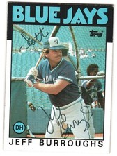 Jeff Burroughs 1986 Topps  #168 Toronto Blue Jays Autograph Card