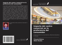 Priyank Mishra (U. A.) | Impacto Del Centro Comercial En La Preferencia Del...
