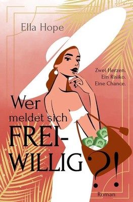 Ella Hope | Wer meldet sich freiwillig?! | Taschenbuch | Deutsch (2025) | 428 S.