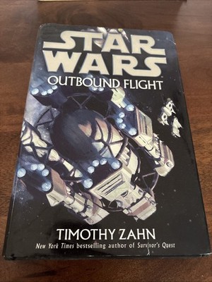 Star Wars Outbound Flight by Timothy Zahn 2006 Hardcover First Edition!!