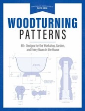 Woodturning Patterns: 80+ Designs for the Worksh... 9781950934171 by Heim, David