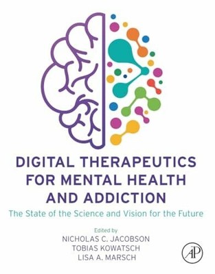 Digital Therapeutics for Mental Health and Addiction: The Buch Academic Press