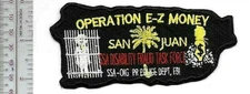 Puerto Rico San Juan Operation E-Z Money FBI Fraud Task Force San Juan PD Patch