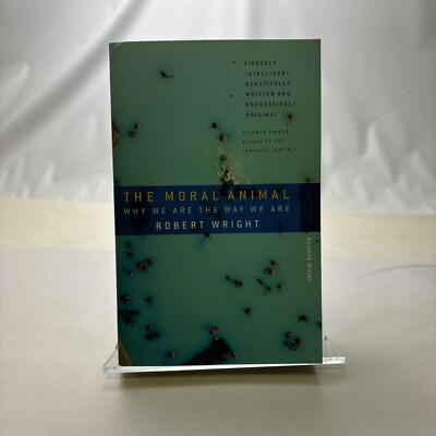 The Moral Animal Why We Are The Way We Are by Robert Wright