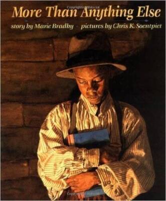 More Than Anything Else - Paperback By Bradby, Marie - GOOD