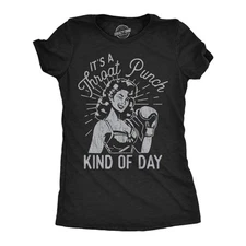 Womens Funny T Shirts Its A Throat Punch Kind Of Day Sarcastic Graphic Novelty