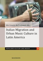 Italian Migration And Urban Music Culture In Latin America Nils Grosch