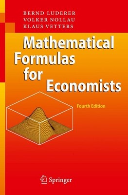 Mathematical Formulas for Economists Bernd Luderer