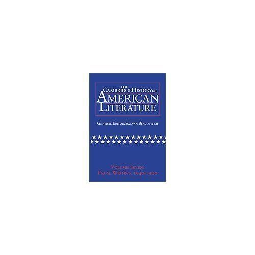 The Cambridge History of American Literature: Volume 7, Prose Writing, 1940–199…