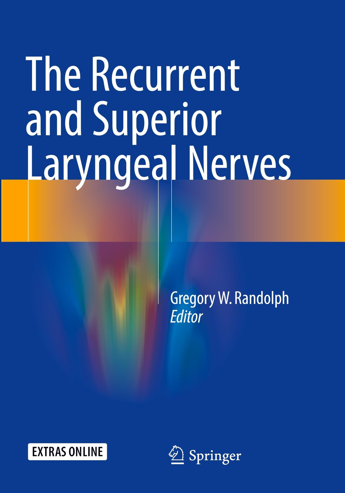 Thumbnail - Gregory W. Randolph | The Recurrent And Superior Laryngeal Nerves |
