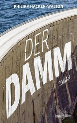 Der Damm Philipp Hacker-Walton