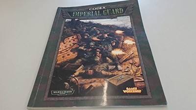 CODEX: IMPERIAL GUARD (WARHAMMER 40,000) By Jervis Johnson & Gavin Thorpe *VG+*