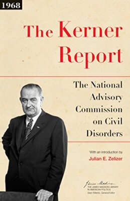The Kerner Report by National Advisory Commission on