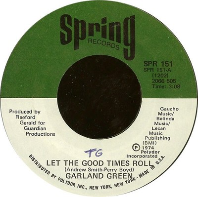 Garland Green - Let The Good Times Roll / You And I Go Good Together (7'', Sty...