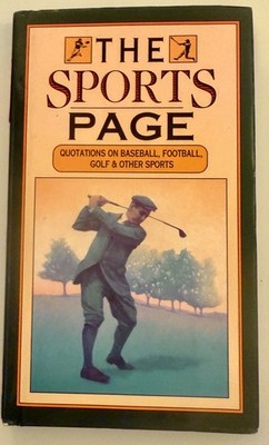The Sports Page 'Quotations' (1989) Hardcover Autographed Signed, Inscribed Book