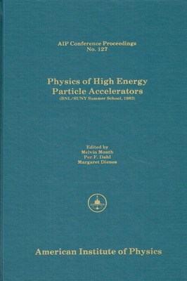 Summer School on High Energy Particle Accelerators Brookhaven national - Physics