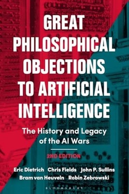 Great Philosophical Objections to Artificial Intelligen - Trade Paperback NEW Ch