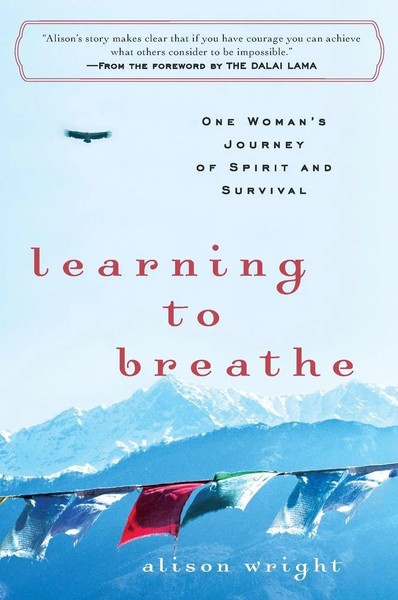 Learning To Breathe One Woman's Journey Of Spirit And Survival Alison Wright-image