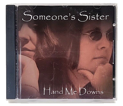 Someone's Sister Hand Me Downs (Audio CD 2004)