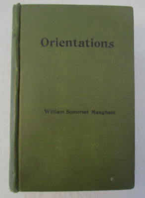 Somerset Maugham ページ William Somerset Maugham, ORIENTATIONS, 1899 Colonial Edition