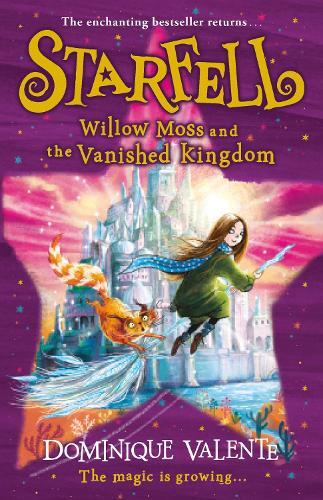 Thumbnail - Dominique Valente Starfell: Willow Moss And The Vanished Kingdom