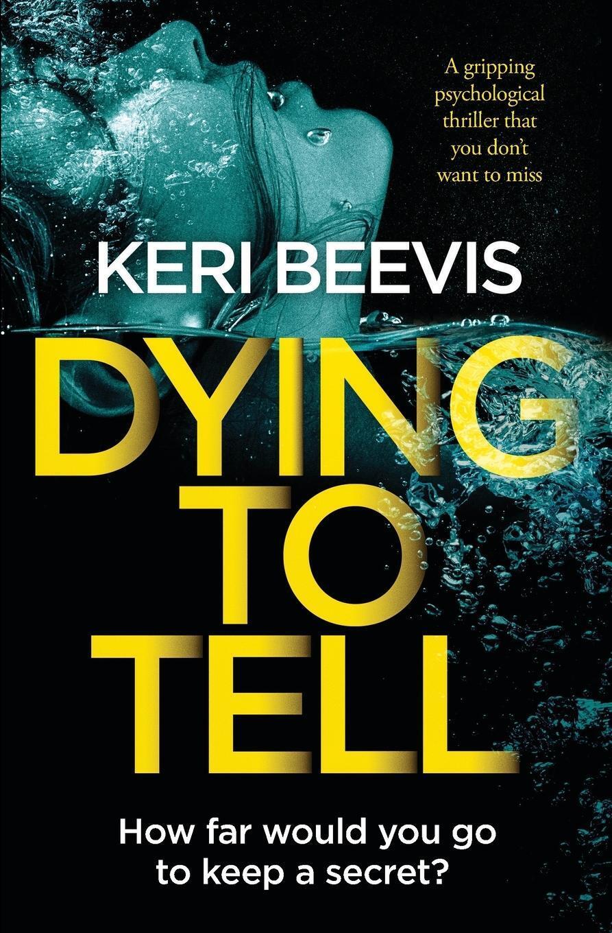 Thumbnail - Dying To Tell A Gripping Psychological Thriller That You Don't Want To