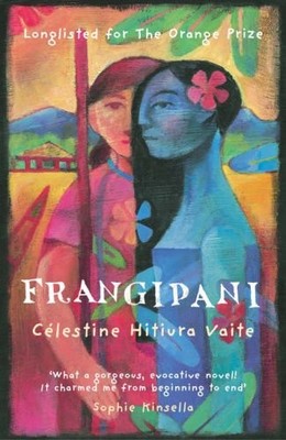 Frangipani (Materena Mahi Tilogy 1),Célestine Hitiura Vaite