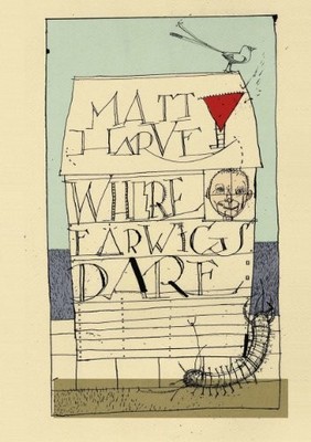 Where Earwigs Dare,Matt Harvey,David Hughes