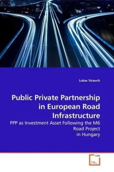 Lukas Strauch | Public Private Partnership In European Road Infrastructure-image