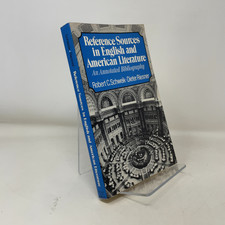 Reference Sources in English and American Literature by Robert C Schweik PB Firs