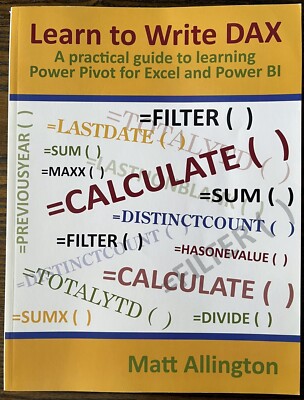 Learn to Write Dax: A Practical Guide to Learning Power Pivot for Excel : VG