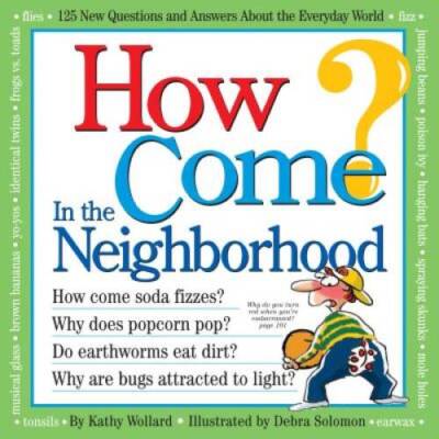 How Come In the Neighborhood - Paperback By Wollard, Kathy - VERY GOOD