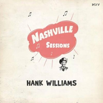 Hank Williams - Nashville Sessions(180g Vinyl 2LP), 2010,Doxy Records