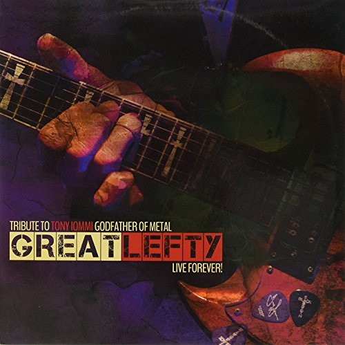 Tribute To Tony Iommi Godfather Of Metal by GREAT LEFTY: LIVE FOREVER [VINYL]