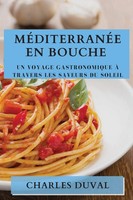 Charles Duval | MéDiterranéE En Bouche | Taschenbuch | FranzöSisch (2023)