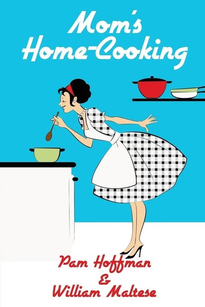 William Maltese (U. A.) | Mom's Home-Cooking | Taschenbuch | Englisch (2014)-image