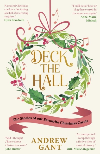 Deck the Hall by Andrew Gant (Paperback Book)
