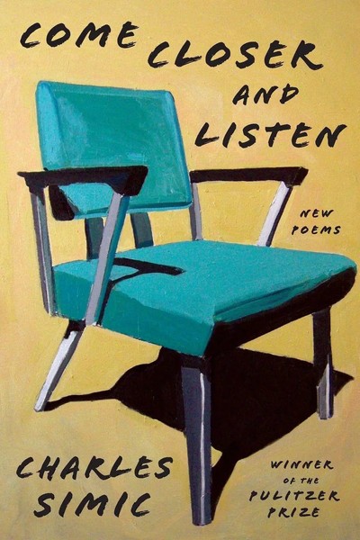 Charles Simic | Come Closer And Listen | Taschenbuch | Englisch (2023)-image