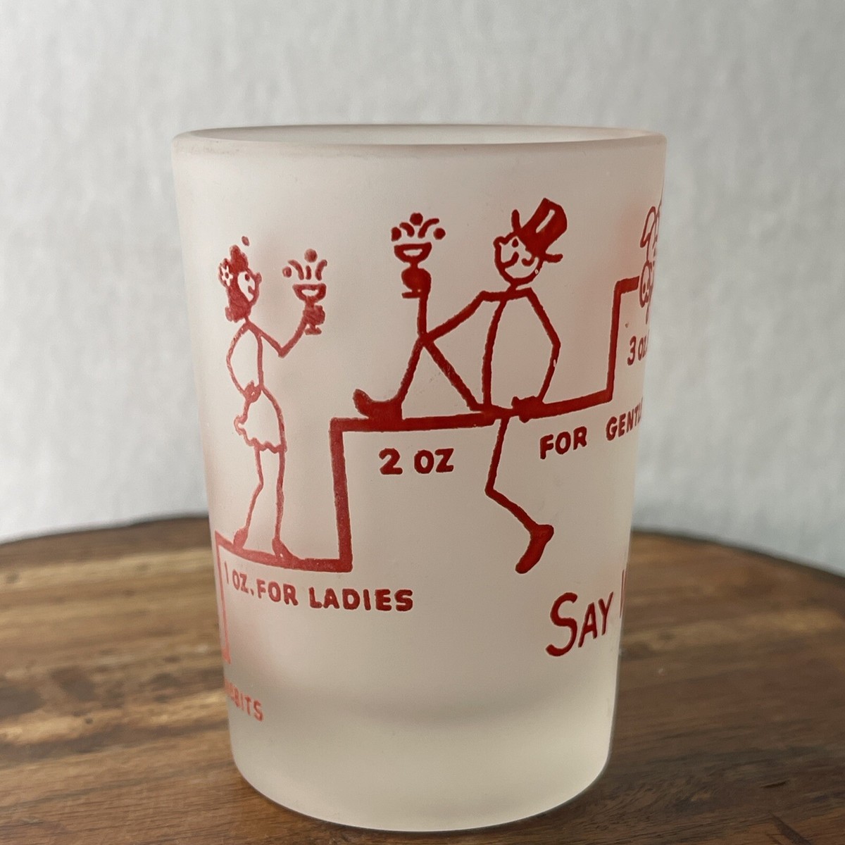 Hazel Atlas Say When! Novelty Frosted Shot Glass 4oz 50s Vintage