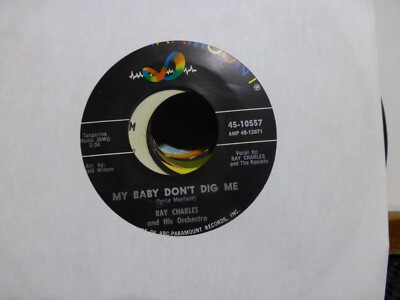 RAY CHARLES MY BABY DON'T DIG ME & SOMETHING'S WRONG.  NEAR MINT.    45