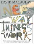 The New Way Things Work by David Macaulay, Neil Ardley (Hardback, 2000)