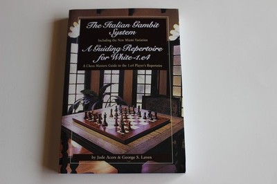 The Italian Gambit System A Guiding Repertoire for White-1.e4 Jude Acers PB 2003