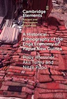 Polly Wiessner (U. A.) | A Historical Ethnography Of The Enga Economy Of...