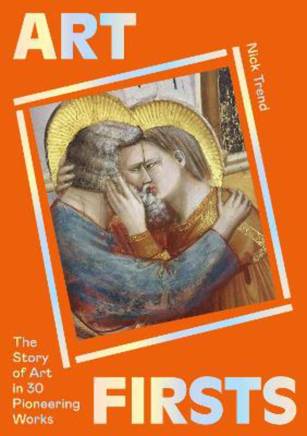 Nick Trend: Art Firsts [2023] paperback