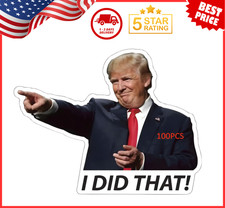 100x Trump I Did That Stickers   Waterproof Vinyl Decal Pack