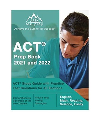 ACT Prep Book 2021 and 2022: ACT Study Guide with Practice Test Questions for Al