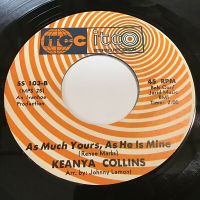 Keanya Collins - As Much Yours, As He Is Mine / You Don't Own Me 45 RPM - Soul