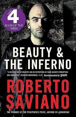Beauty and the Inferno - Paperback, by Roberto Saviano - Very Good
