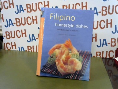 Filipino Homestyle Dishes: Delicious Meals in Minutes (Learn to Cook): Delicious